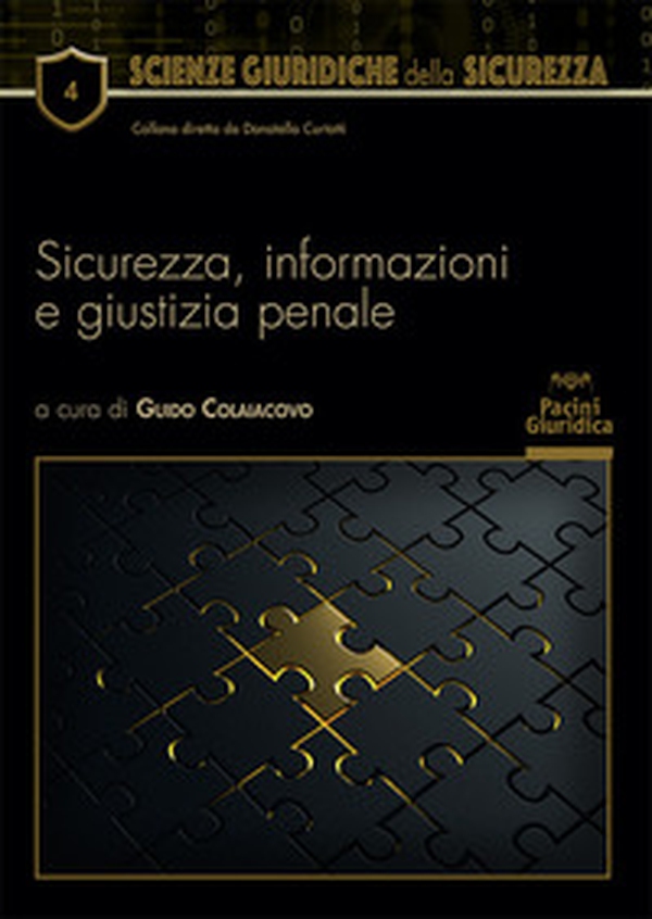 Sicurezza, informazioni e giustizia penale - Librerie.coop Sicurezza, informazioni e giustizia penale - Librerie.coop