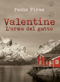Valentine. L'orma del gatto - Librerie.coop