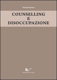 Counselling e disoccupazione - Librerie.coop Counselling e disoccupazione - Librerie.coop