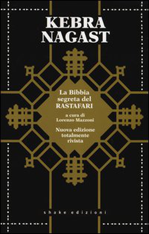 Kebra Nagast. La Gloria dei Re. Bibbia Rastafari - Librerie.coop Kebra Nagast. La Gloria dei Re. Bibbia Rastafari - Librerie.coop
