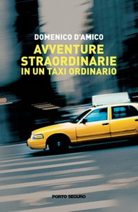 Avventure straordinarie in un taxi ordinario - Librerie.coop