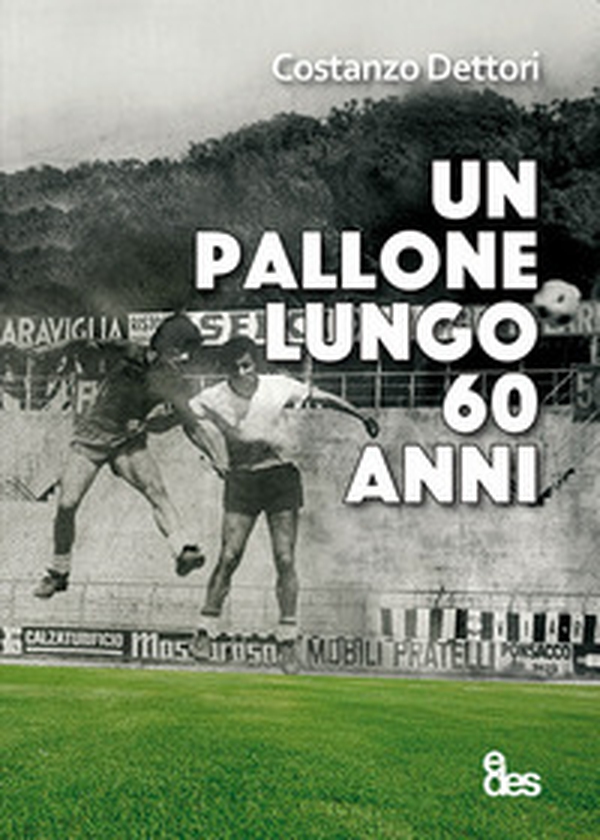 Un pallone lungo 60 anni - Librerie.coop