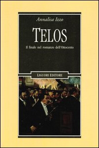 Telos. Il finale nel romanzo dell'Ottocento - Librerie.coop