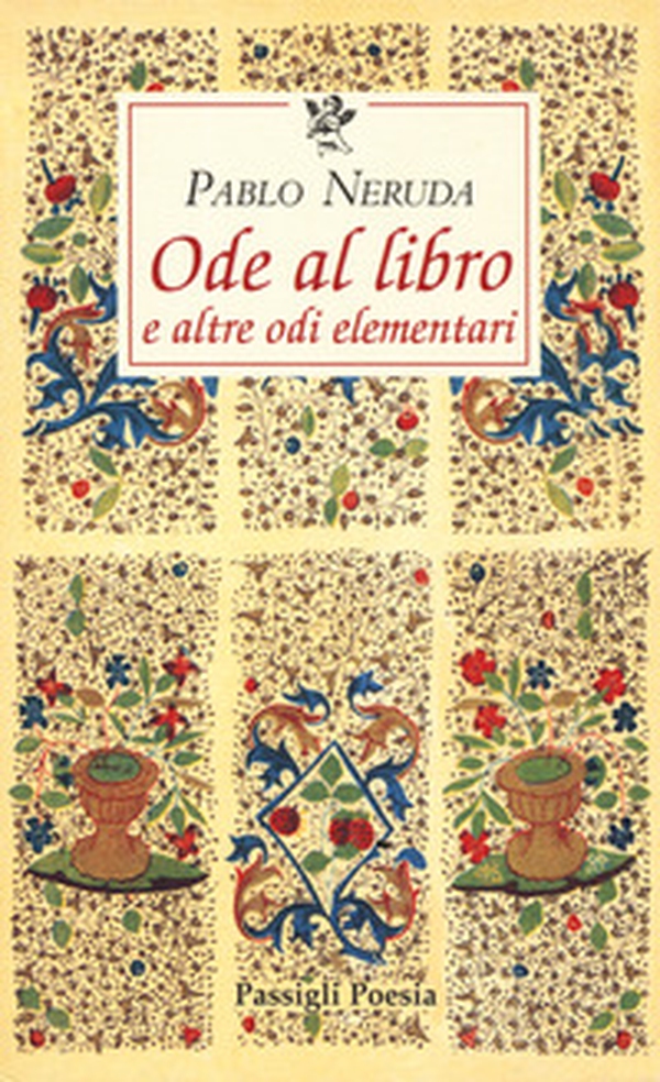 Ode al libro e altre odi elementari. Testo spagnolo a fronte - Librerie.coop Ode al libro e altre odi elementari. Testo spagnolo a fronte - Librerie.coop