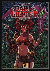 Dark Luster - Vol. 2 - Librerie.coop Dark Luster - Vol. 2 - Librerie.coop