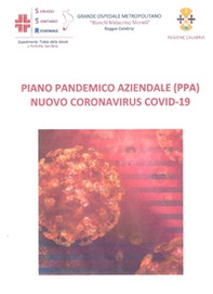 Emergenza COVID-19: Modello di gestione del Grande Ospedale Metropolitano «Bianchi Melacrino Morelli» di Reggio Calabria - Librerie.coop