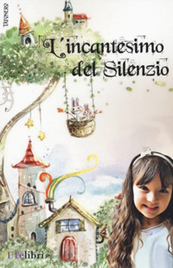 L'incantesimo del silenzio - Librerie.coop L'incantesimo del silenzio - Librerie.coop