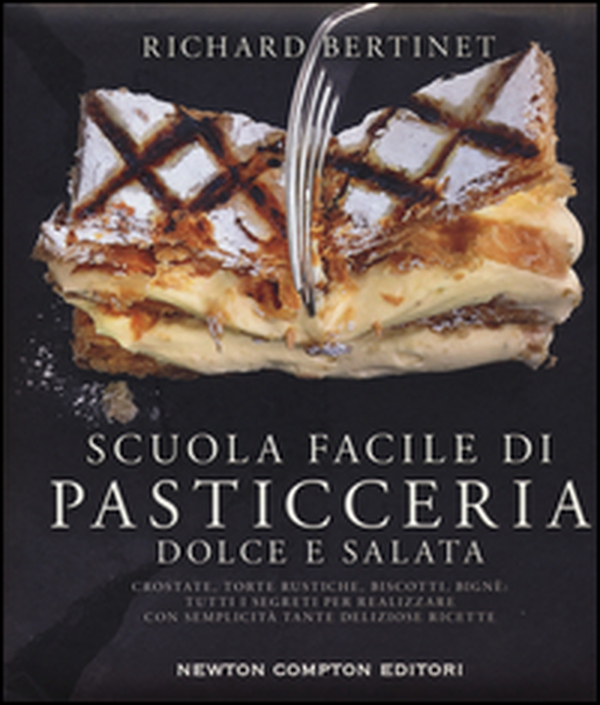Scuola facile di pasticceria dolce e salata - Librerie.coop Scuola facile di pasticceria dolce e salata - Librerie.coop