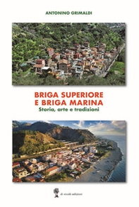 Briga superiore e Briga Marina. Storia, arte e tradizioni - Librerie.coop