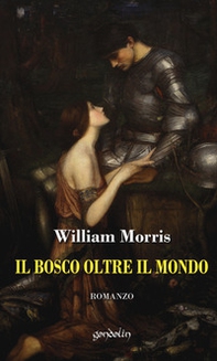 Il bosco oltre il mondo - Librerie.coop Il bosco oltre il mondo - Librerie.coop