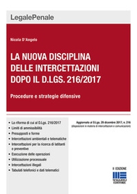 La nuova disciplina delle intercettazioni dopo il D.Lgs. 216/2017. Procedure e strategie difensive - Librerie.coop