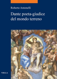Dante poeta-giudice del mondo terreno - Librerie.coop