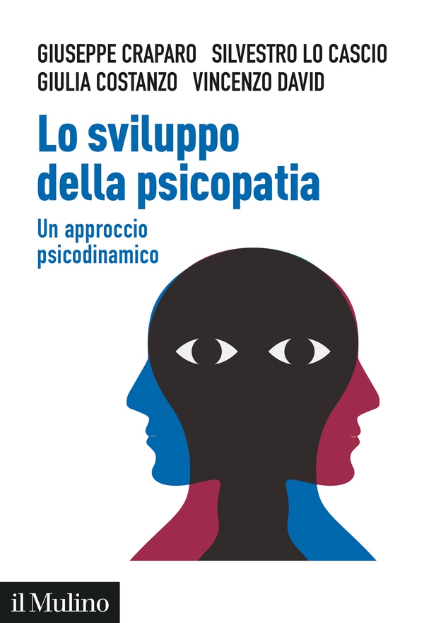 Lo sviluppo della psicopatia - Librerie.coop