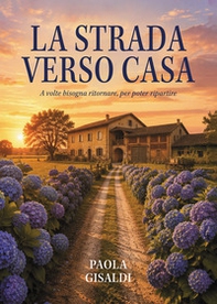 La strada verso casa - Librerie.coop