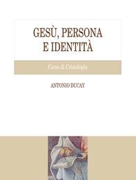 Gesù, persona e identità - Librerie.coop
