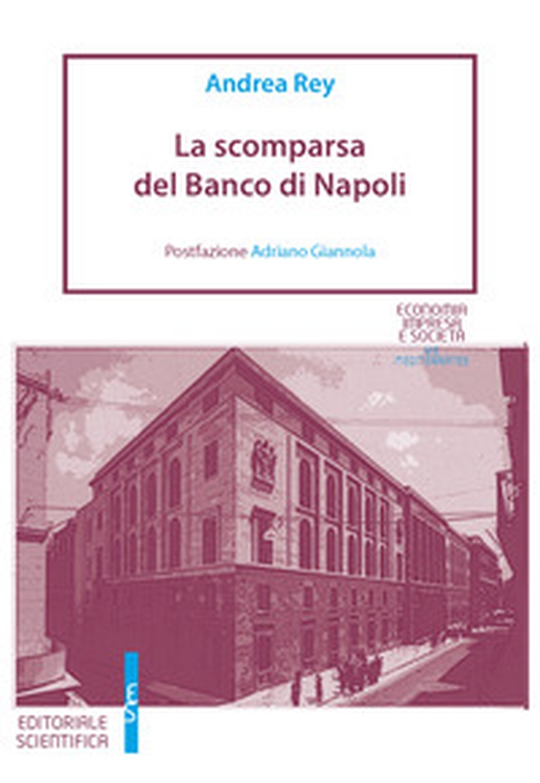 La scomparsa del Banco di Napoli - Librerie.coop La scomparsa del Banco di Napoli - Librerie.coop