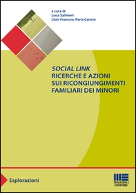 «Social link». Ricerche e azioni sui ricongiungimenti familiari dei minori - Librerie.coop