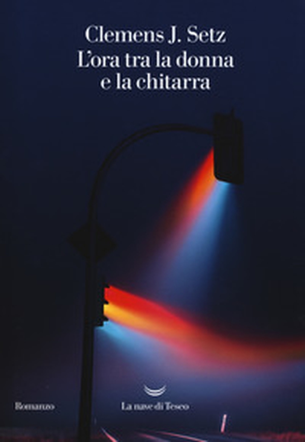 L'ora tra la donna e la chitarra - Librerie.coop L'ora tra la donna e la chitarra - Librerie.coop