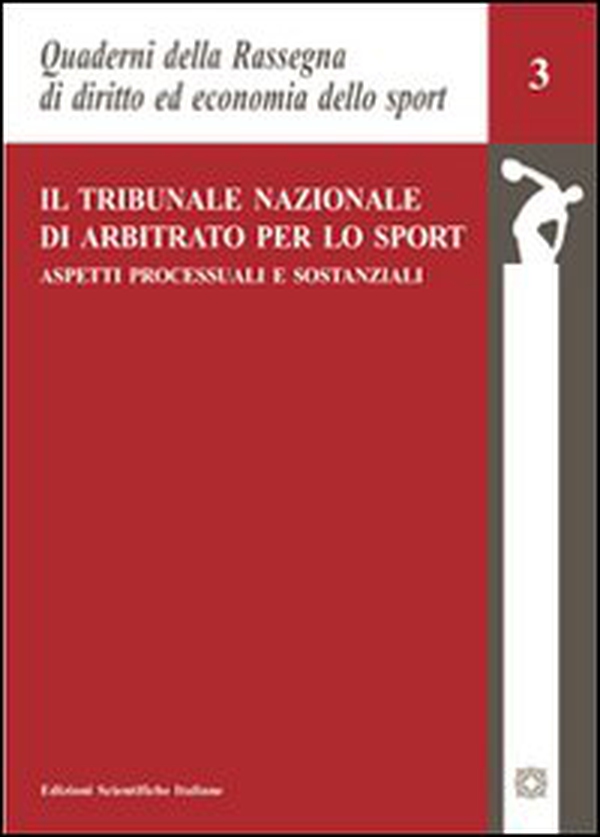 Il tribunale nazionale di arbitrato per lo sport - Librerie.coop Il tribunale nazionale di arbitrato per lo sport - Librerie.coop