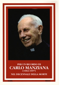 Per un ricordo di Carlo Manziana (1902-1977). Nel decennale della morte - Librerie.coop