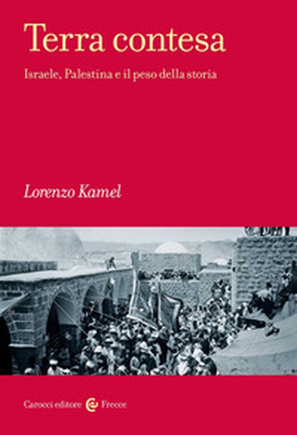 Terra contesa. Israele, Palestina e il peso della storia - Librerie.coop Terra contesa. Israele, Palestina e il peso della storia - Librerie.coop