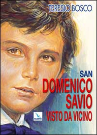 San Domenico Savio visto da vicino - Librerie.coop
