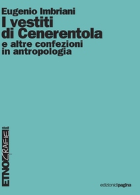 I vestiti di Cenerentola e altre confezioni in antropologia - Librerie.coop