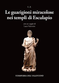 Le guarigioni miracolose nei templi di Esculapio - Librerie.coop
