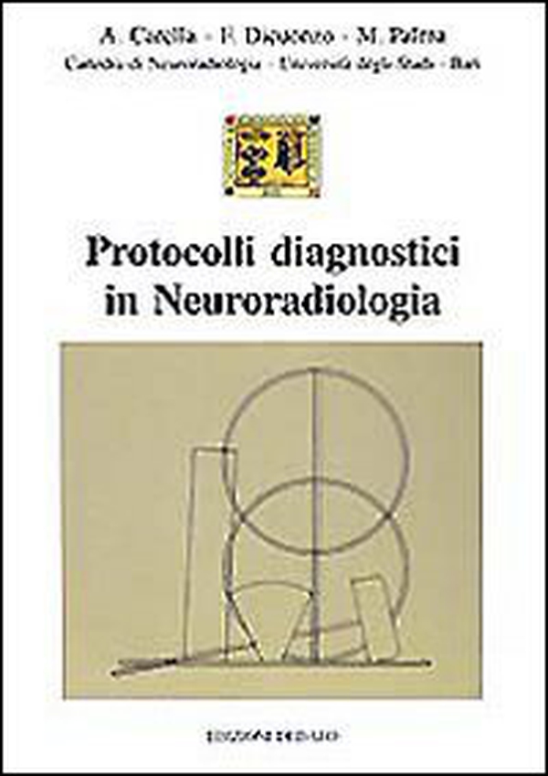 Protocolli diagnostici in neuroradiologia - Librerie.coop Protocolli diagnostici in neuroradiologia - Librerie.coop