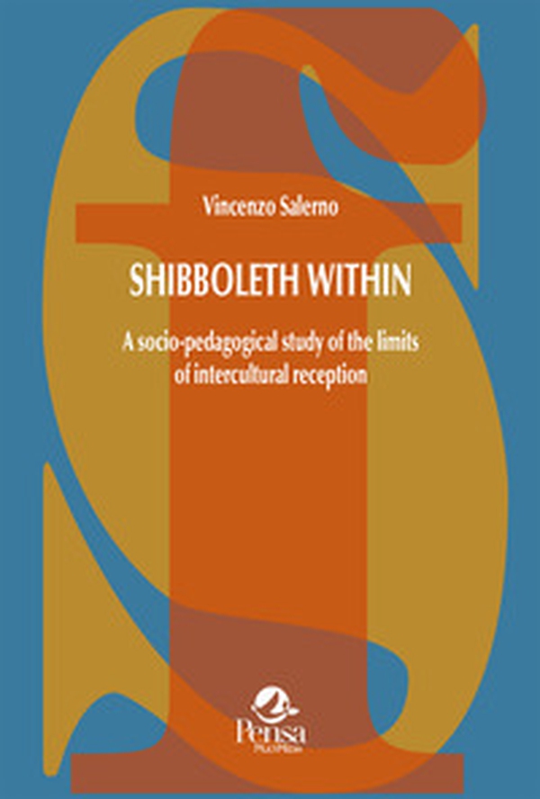 Shibboleth within. A socio-pedagogical study of the limits of intercultural reception - Librerie.coop