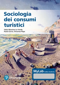 Sociologia dei consumi turistici. Ediz. mylab - Librerie.coop