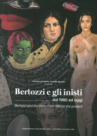 Bertozzi e gli inisti dal 1980 ad oggi. Ediz. italiana e inglese - Librerie.coop