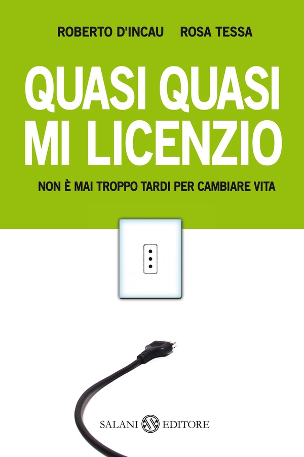 Quasi quasi mi licenzio - Librerie.coop Quasi quasi mi licenzio - Librerie.coop