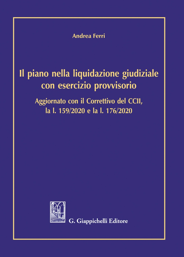 Il piano nella liquidazione giudiziale con esercizio provvisorio - e-Book - Librerie.coop Il piano nella liquidazione giudiziale con esercizio provvisorio - e-Book - Librerie.coop