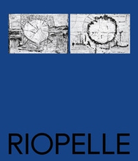 Riopelle. The call of northen landscapes and indigenous cultures - Librerie.coop