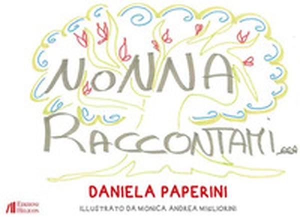 Nonna raccontami - Librerie.coop Nonna raccontami - Librerie.coop