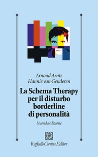 Lo schema therapy per il disturbo borderline di personalità - Librerie.coop Lo schema therapy per il disturbo borderline di personalità - Librerie.coop