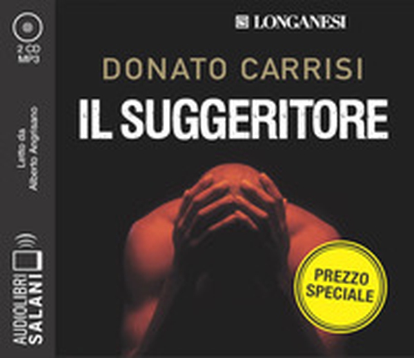 Il suggeritore letto da Alberto Angrisano. Audiolibro. 2 CD Audio formato MP3 - Librerie.coop Il suggeritore letto da Alberto Angrisano. Audiolibro. 2 CD Audio formato MP3 - Librerie.coop