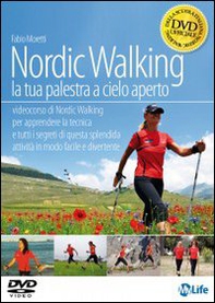 Nordic walking. La tua palestra a cielo aperto. DVD - Librerie.coop