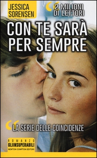 Con te sarà per sempre. La trilogia delle coincidenze - Librerie.coop