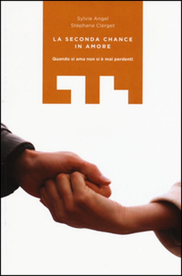 La seconda chance in amore. Quando si ama non si è mai perdenti - Librerie.coop La seconda chance in amore. Quando si ama non si è mai perdenti - Librerie.coop