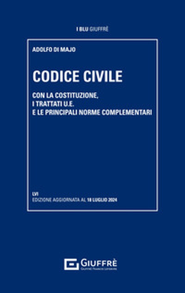 Codice civile. Con la Costituzione, i trattati U.E. e le principali norme complementari - Librerie.coop Codice civile. Con la Costituzione, i trattati U.E. e le principali norme complementari - Librerie.coop