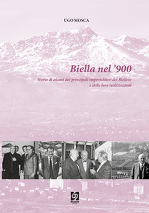 Biella nel '900 - Vol. 4 - Librerie.coop Biella nel '900 - Vol. 4 - Librerie.coop
