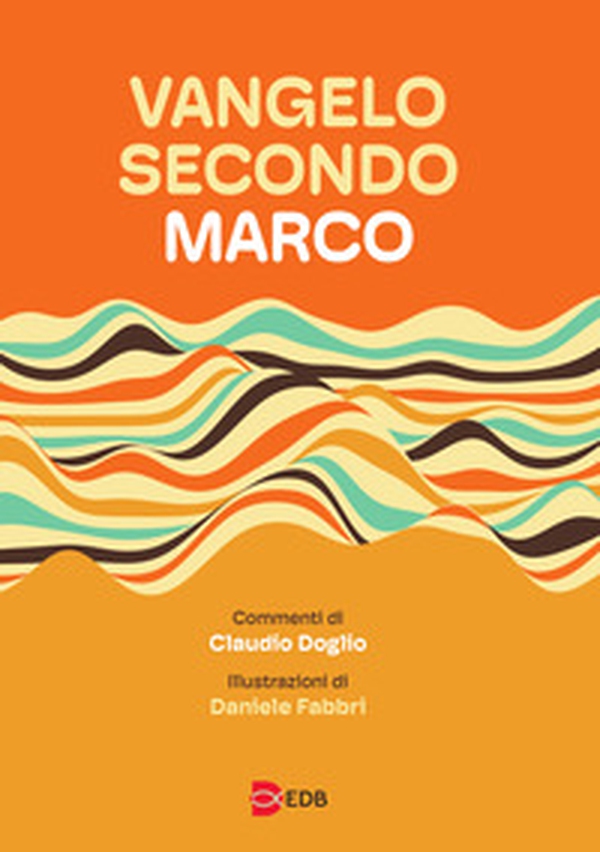 Vangelo secondo Marco. Da leggere, studiare e meditare - Librerie.coop