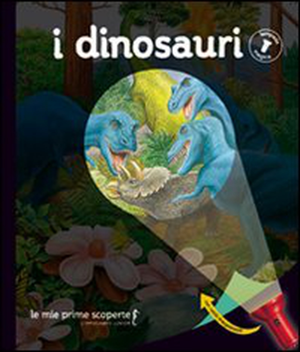 I dinosauri. Lampada magica - Librerie.coop I dinosauri. Lampada magica - Librerie.coop