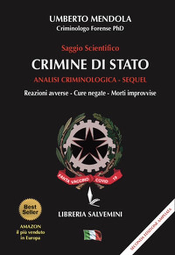 Crimine di Stato. Analisi criminologica. Sequel. Reazioni avverse, cure negate, morti improvvise - Librerie.coop