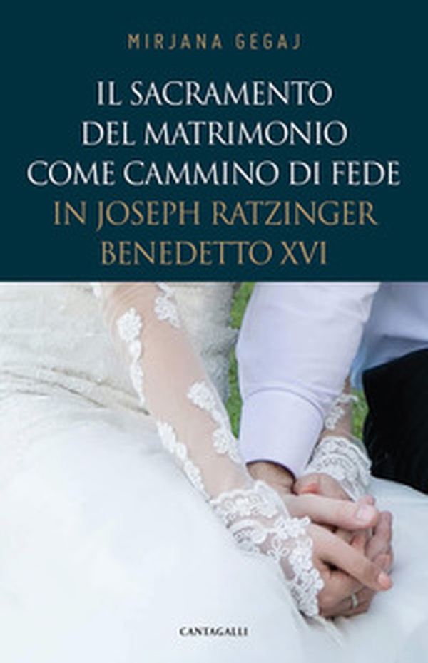 Il sacramento del Matrimonio come cammino di fede in Joseph Ratzinger/Benedetto XVI - Librerie.coop Il sacramento del Matrimonio come cammino di fede in Joseph Ratzinger/Benedetto XVI - Librerie.coop