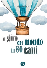 Il giro del mondo in 80 cani - Librerie.coop