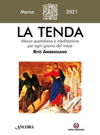 La tenda. Messa quotidiana e meditazione per ogni giorno del mese. Rito Ambrosiano - Librerie.coop