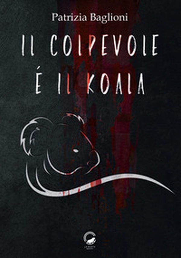 Il colpevole è il koala - Librerie.coop Il colpevole è il koala - Librerie.coop